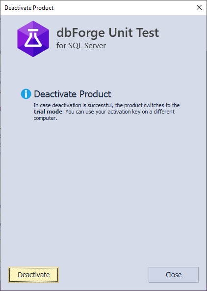 Deactivate the product in the Deactivation window